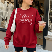 Load image into Gallery viewer, Coffee + Baggy Sweater Kinda Day Crewneck Sweatshirt