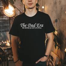 Load image into Gallery viewer, "The Dad Era" Tee