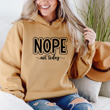 Load image into Gallery viewer, NOPE, not today Hoodie