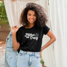 Load image into Gallery viewer, Pitches Be Crazy - Tee