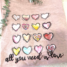 Load image into Gallery viewer, "All You Need Is Love" Tee