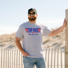 Load image into Gallery viewer, "TOP DAD" Tee