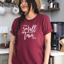 Load image into Gallery viewer, "Just a Small Town Girl" Tee
