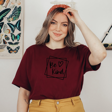 Load image into Gallery viewer, "Be Kind" Tee