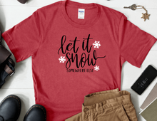 Load image into Gallery viewer, Let It Snow...Somewhere Else"" Tee