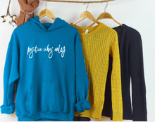 Load image into Gallery viewer, "Positive Vibes Only" Hoodie