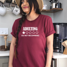 Load image into Gallery viewer, "Adulting - Do Not Recommended" Tee