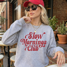Load image into Gallery viewer, Slow Mornings Club Crewneck Sweatshirt
