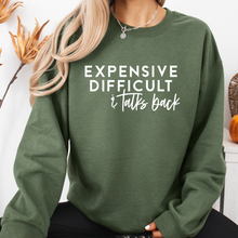 Load image into Gallery viewer, Expensive Difficult &amp; Talks Back Crewneck Sweatshirt
