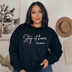 "Stay at Home Mama" Crewneck Sweatshirt  (sleeve design)