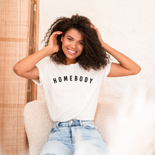 Load image into Gallery viewer, &quot;HOMEBODY&quot; Tee
