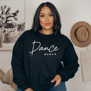 "Dance Mama" Crewneck Sweatshirt  (sleeve design)
