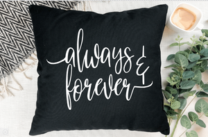 "Always & Forever" Pillow