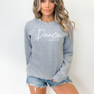 "Dance Nana" Crewneck Sweatshirt  (sleeve design)