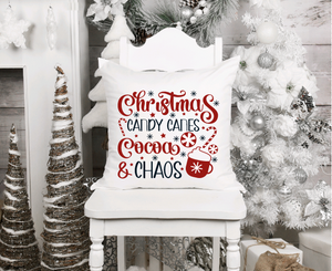 "Christmas, Candy Canes, Cocoa & Chaos" Pillow