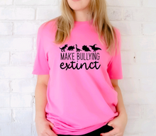 Load image into Gallery viewer, &quot;Make Bullying Extinct&quot; Tee
