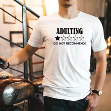 Load image into Gallery viewer, &quot;Adulting - Do Not Recommended&quot; Tee
