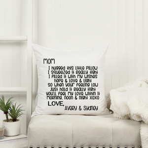 "I Hugged this Pillow Really Tight" Pillow
