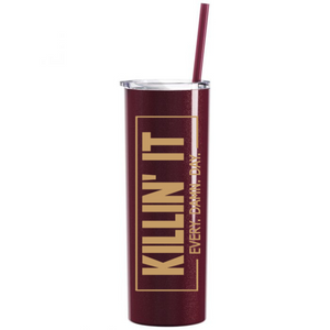 "KILLIN' IT" Rosewood Glitter Stainless Steel Tumbler