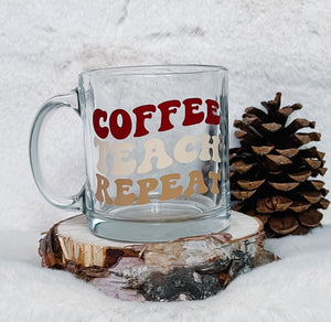 "Coffee Teach Repeat" Mug